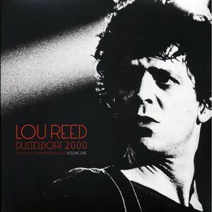 Lou Reed - Dusseldorf 2000 Volume 1: The Classic German Broadcast (2xLP) - Vinyl